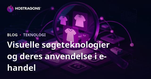 Visuelle søgeteknologier og deres anvendelse i e-handel