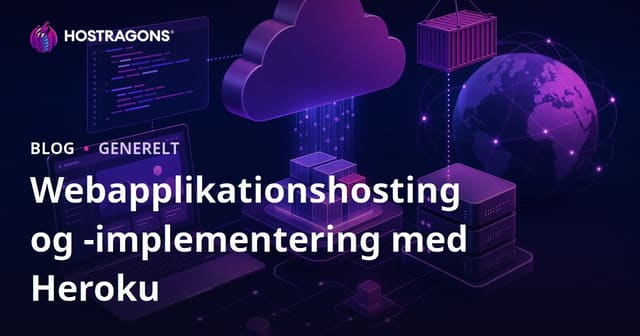 Webapplikationshosting og -implementering med Heroku