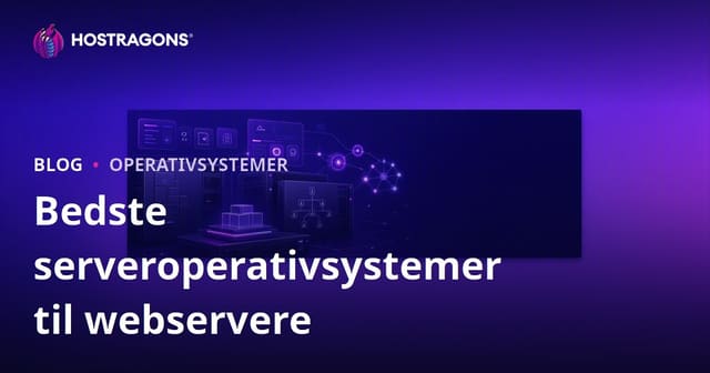 Bedste serveroperativsystemer til webservere