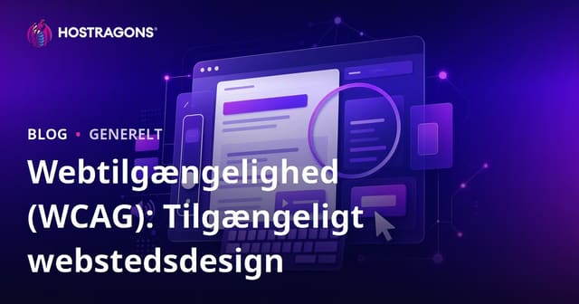 Webtilgængelighed (WCAG): Design af tilgængelige hjemmesider