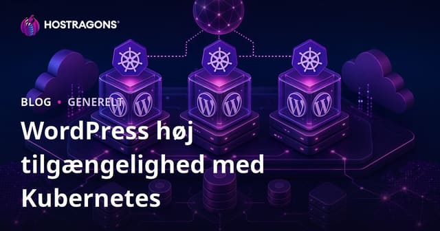 Kubernetes med Høj Tilgængelighed for WordPress
