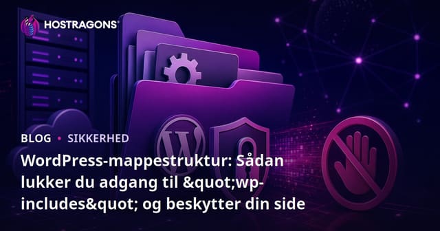 WordPress-mappestruktur: Sådan lukker du adgang til "wp-includes" og beskytter din side