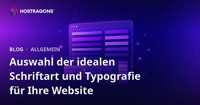 Auswahl der idealen Schriftart und Typografie für Ihre Website