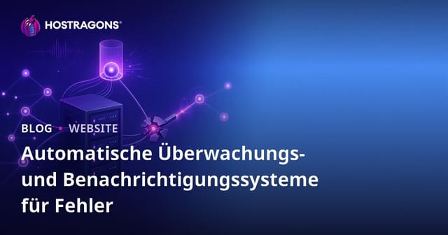 Automatisierte Überwachungs- und Benachrichtigungssysteme für Fehler