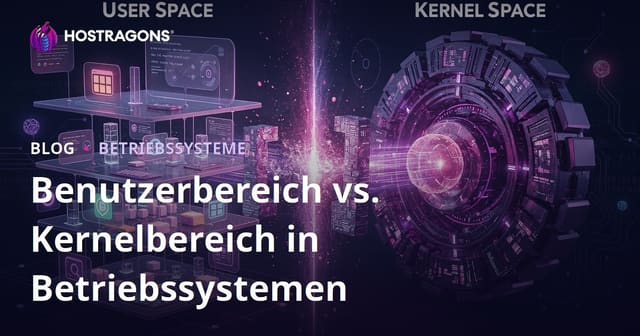 Benutzerbereich vs. Kernelbereich in Betriebssystemen
