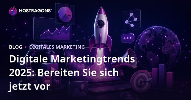 Digitale Marketing Trends 2025: Jetzt die Weichen für die Zukunft stellen