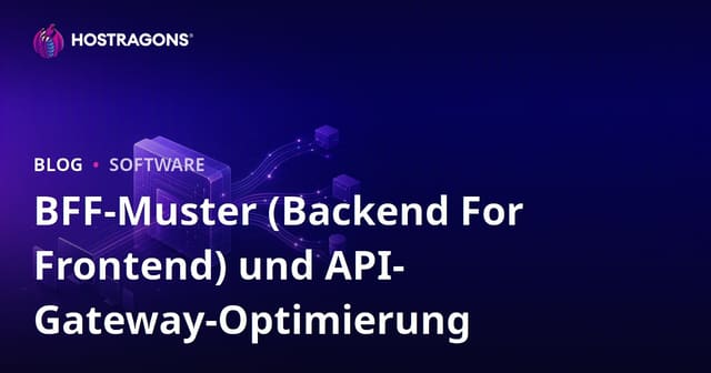 BFF-Muster (Backend For Frontend) und API-Gateway-Optimierung