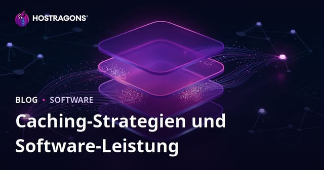 Caching-Strategien und Software-Leistung