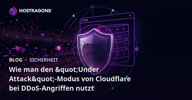 Wie man den "Under Attack"-Modus von Cloudflare bei DDoS-Angriffen nutzt