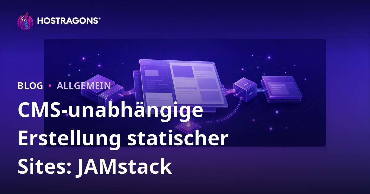 CMS-unabhängige Erstellung statischer Sites: JAMstack