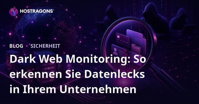 Dark Web Überwachung: Erkennung von Datenlecks in Ihrem Unternehmen
