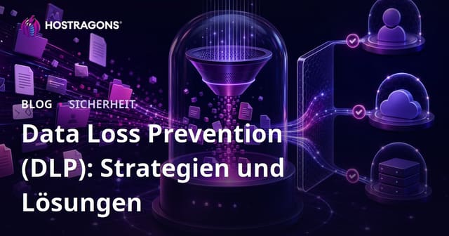 Data Loss Prevention (DLP): Strategien und Lösungen