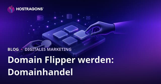 Domain Flipper werden: Mit dem Kauf und Verkauf von Domains Geld verdienen