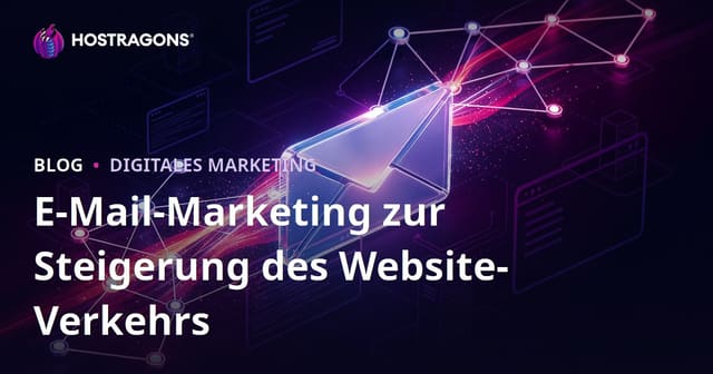 Website-Traffic durch E-Mail-Marketing aufrechterhalten