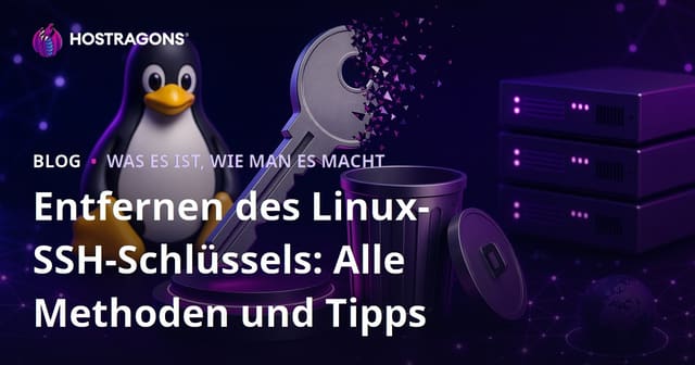 Entfernen des Linux-SSH-Schlüssels: Alle Methoden und Tipps