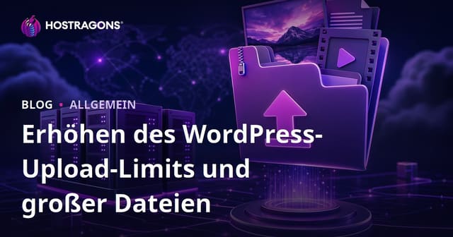 Erhöhen des WordPress-Upload-Limits und großer Dateien