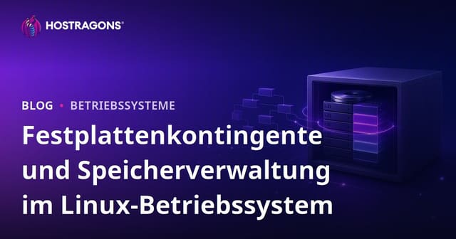 Festplattenkontingente und Speicherverwaltung im Linux-Betriebssystem