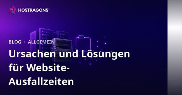 Ursachen und Lösungen für Website-Ausfallzeiten