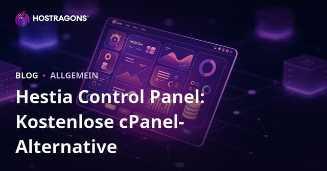 Hestia Control Panel: Kostenlose cPanel-Alternative