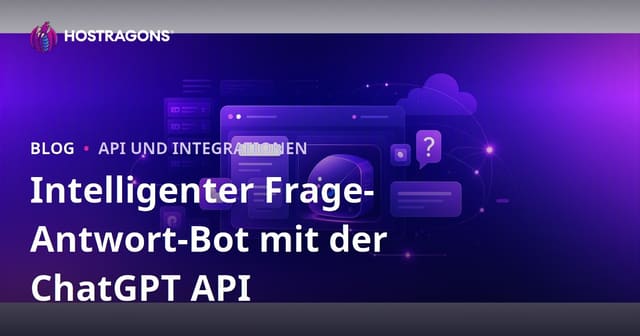 Hinzufügen eines maßgeschneiderten intelligenten Frage-Antwort-Bots zu Ihrer Website mit der ChatGPT API