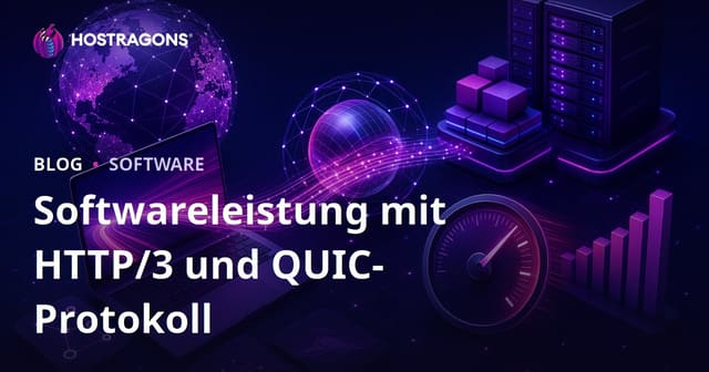 Softwareleistung mit HTTP/3 und QUIC-Protokoll