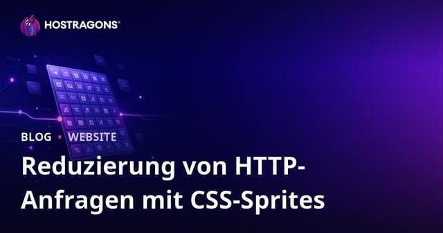 HTTP-Anfragen mit CSS-Sprites reduzieren: Praxisleitfaden für schnellere Websites
