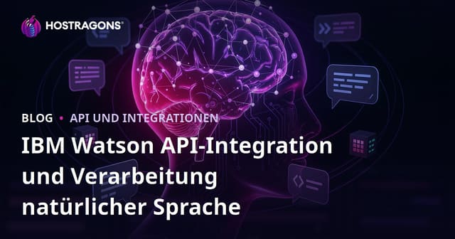 IBM Watson API-Integration und Verarbeitung natürlicher Sprache