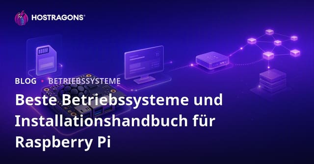 Beste Betriebssysteme und Installationshandbuch für Raspberry Pi