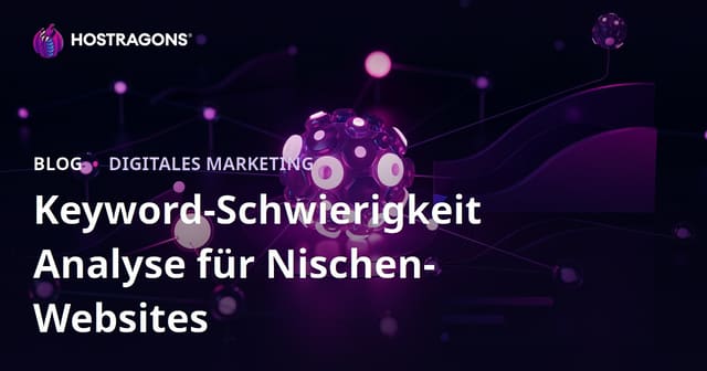 Keyword-Difficulty-Analyse für Nischenseiten: So findest du rentable SEO-Chancen