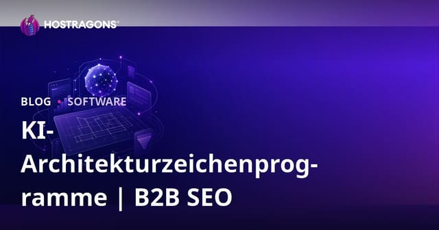 KI-gestützte Architekturzeichnungsprogramme: Überprüfung und B2B-SEO-Leitfaden