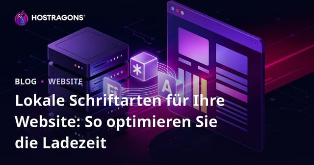 Lokale Schriftarten für Ihre Website: So optimieren Sie die Ladezeit