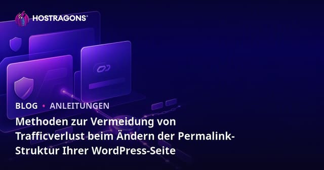Methoden zur Vermeidung von Trafficverlust beim Ändern der Permalink-Struktur Ihrer WordPress-Seite