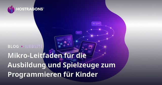 Mikro-Leitfaden für die Ausbildung und Spielzeuge zum Programmieren für Kinder