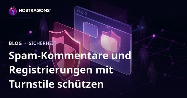 Mit Cloudflare Turnstile Ihre Website Effektiv vor Spam-Kommentaren und Fake-Registrierungen Schützen