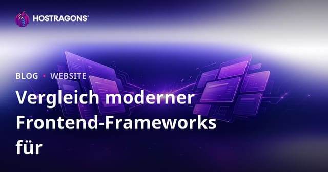 Vergleich moderner Frontend-Frameworks für