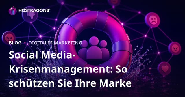 Social Media-Krisenmanagement: So schützen Sie Ihre Marke