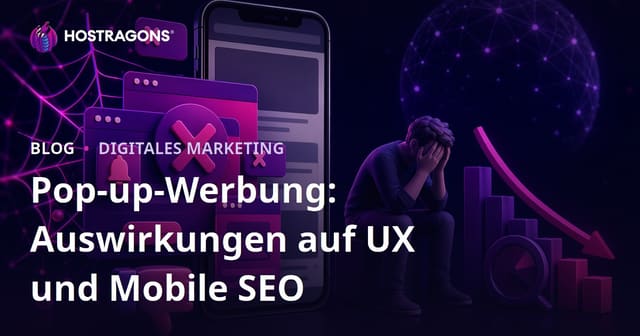 Negative Auswirkungen von Pop-up-Werbung auf die Benutzererfahrung und Mobile SEO