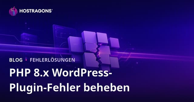 PHP 8.x Update: Probleme mit WordPress-Plugins lösen