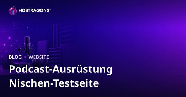 Podcast-Ausrüstung und Schallschutz: Nischen-Überblick für Einsteiger