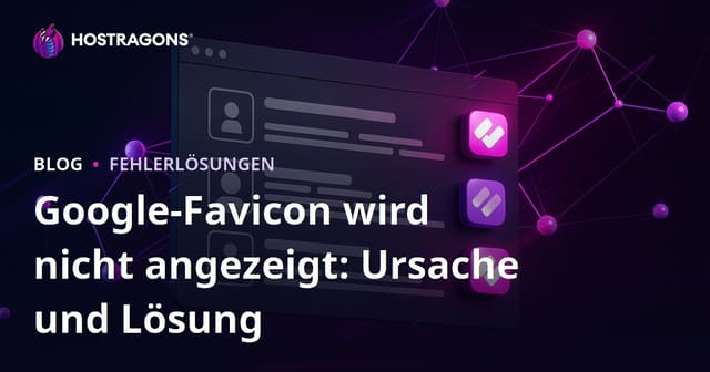 Probleme und Lösungen für die Anzeige von Favicons in den Google-Suchergebnissen