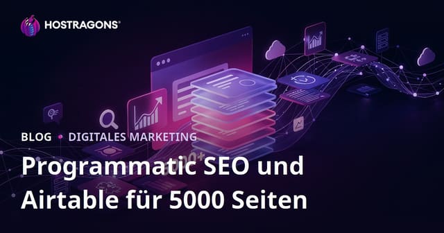 Programmatic SEO mit Airtable: In 10 Tagen eine Website mit 5000 Seiten aufbauen