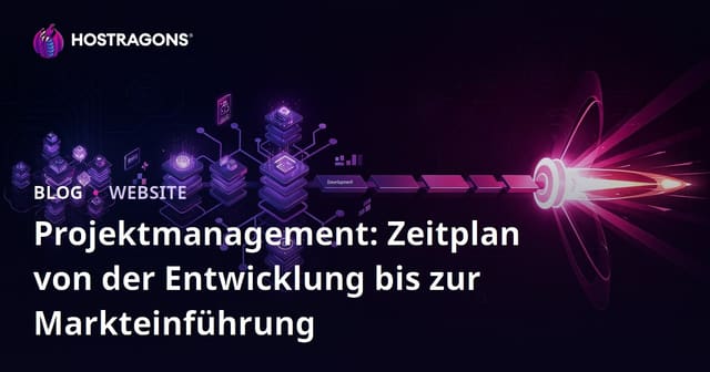 Projektmanagement: Zeitplan von der Entwicklung bis zur Markteinführung