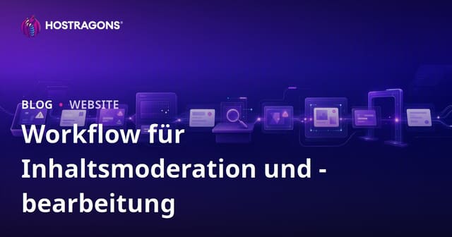 Workflow für Inhaltsmoderation und -bearbeitung