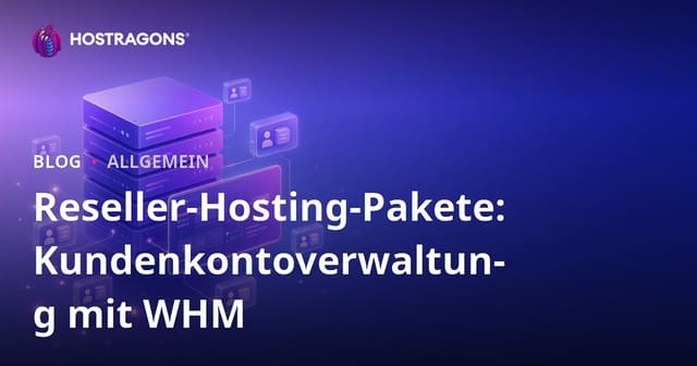 Reseller-Hosting-Pakete: Kundenkontoverwaltung mit WHM