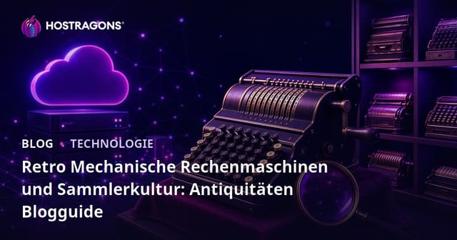 Retro Mechanische Rechenmaschinen und Sammlerkultur: Antiquitäten Blogguide