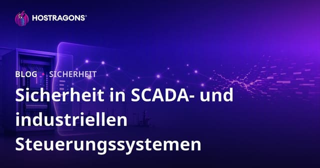 Sicherheit in SCADA- und industriellen Steuerungssystemen