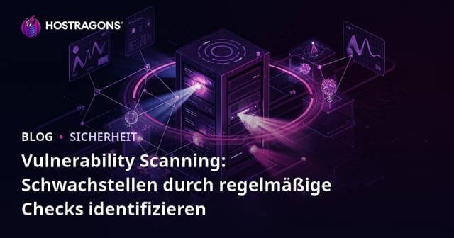 Vulnerability Scanning: Schwachstellen durch regelmäßige Checks identifizieren