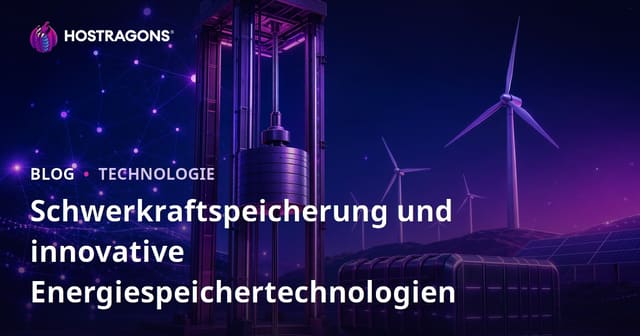 Schwerkraftspeicherung und innovative Energiespeichertechnologien