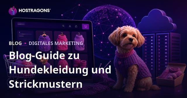 Selbstgemachte Hundekleidung und Strickmodelle: Ein Leitfaden für E-Commerce-Blogs