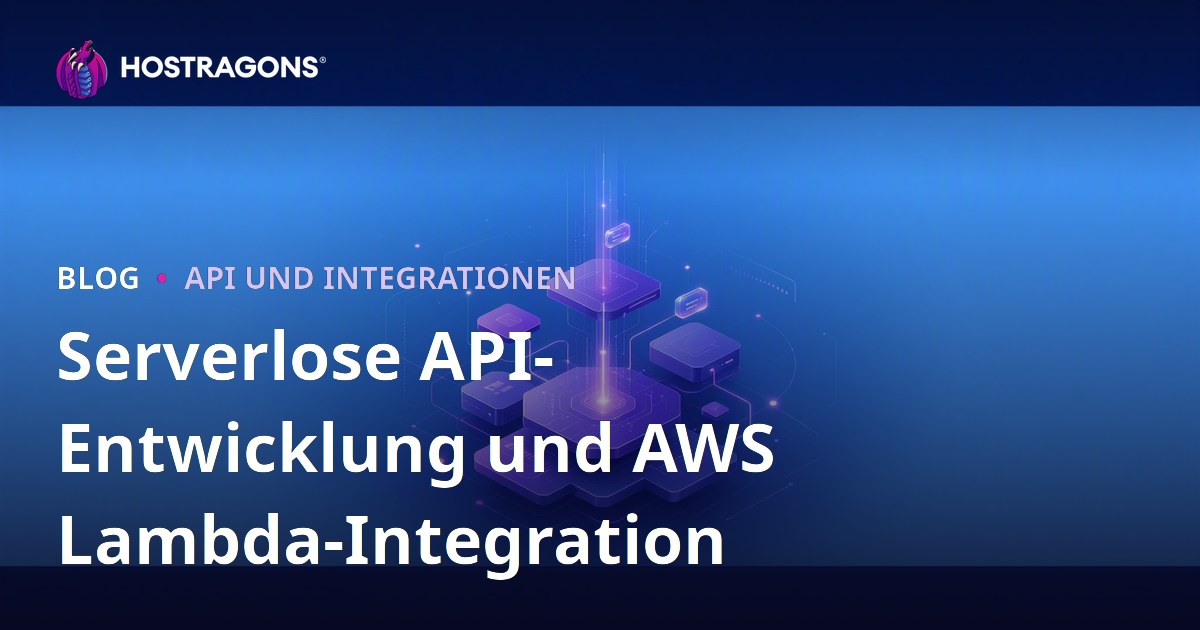Serverlose API-Entwicklung und AWS Lambda-Integration